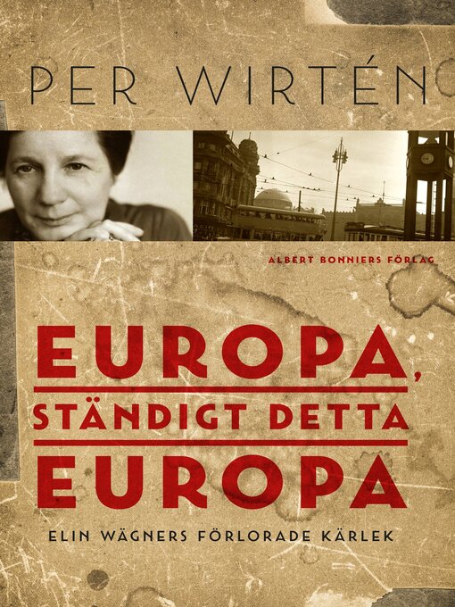 Titeldetaljer för Europa, ständigt detta Europa av Per Wirtén - Tillgänglig
